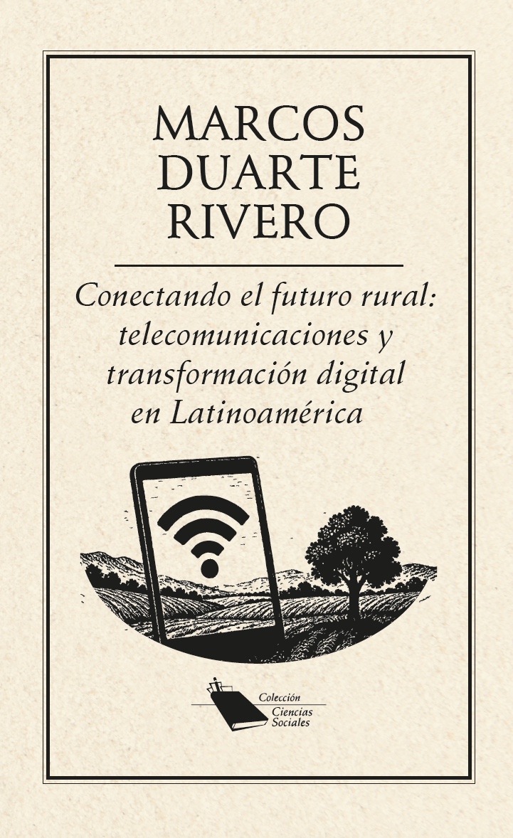 Portada de Conectando el futuro rural:telecomunicaciones y transformación digital en Latinoamérica