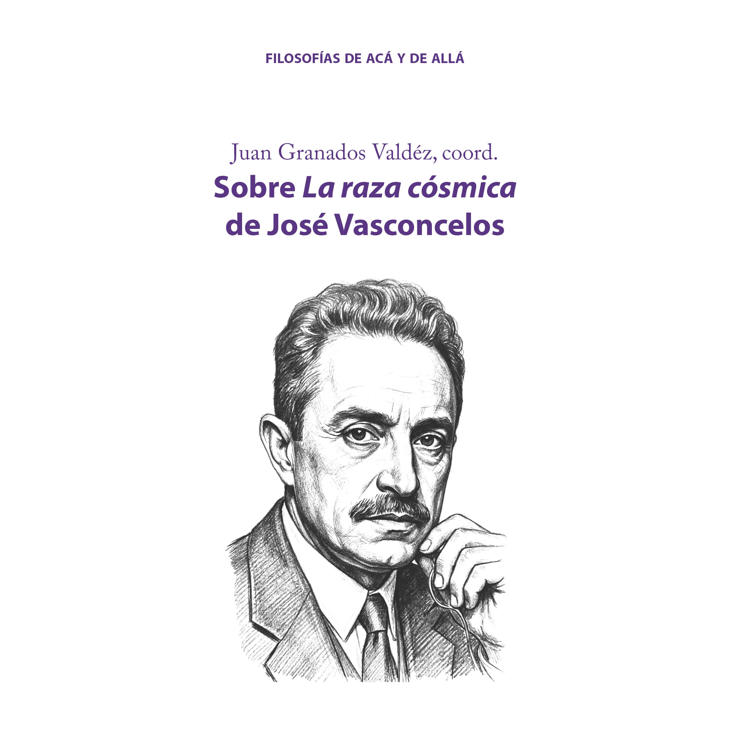 Portada: Sobre La raza cósmica de José Vasconcelos