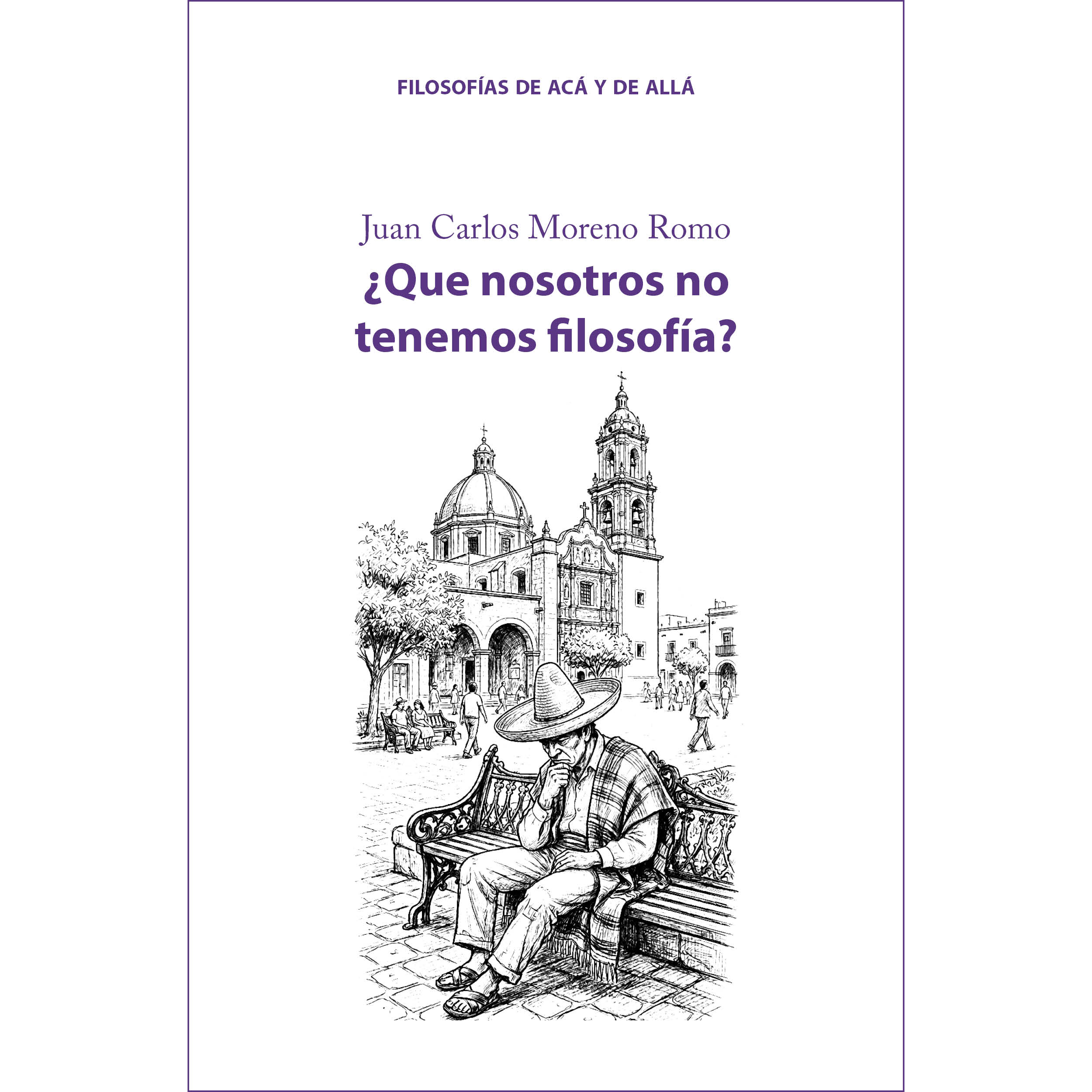 Portada: ¿Que nosotros no tenemos filosofía?