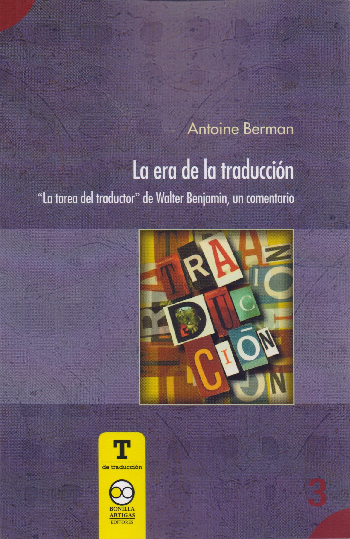 Portada de La era de la traducción La tarea del traductor de Walter Benjamin, un comentario