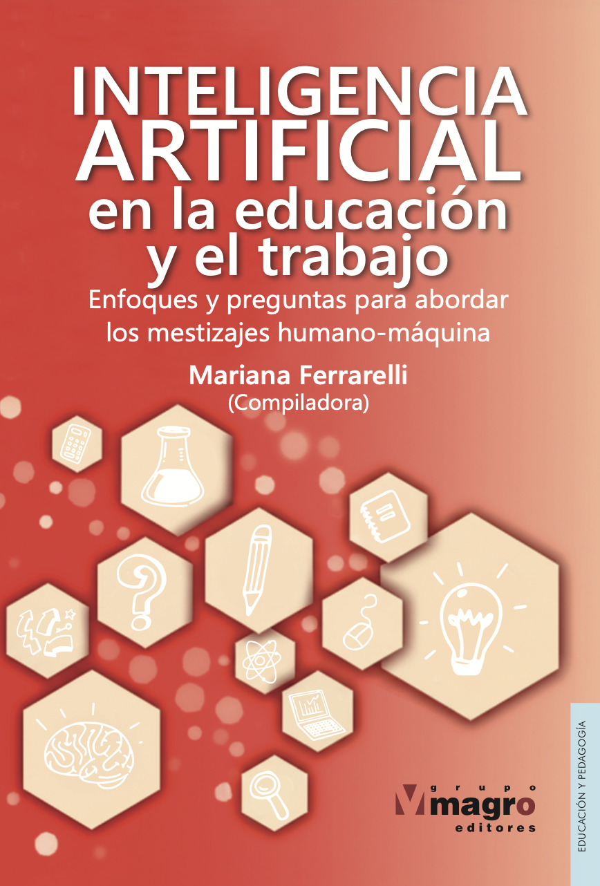 Portada de Inteligencia artificial en la educación y el trabajo. Enfoques y preguntas para abordar los mestizajes humano-máquina
