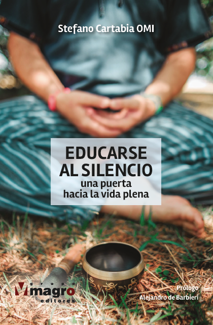 Portada de Educarse al silencio:una puerta hacia la vida plena