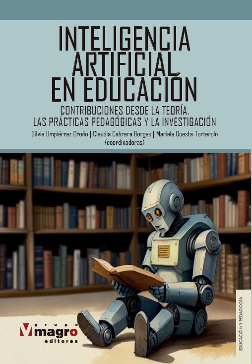 Portada de INTELIGENCIA ARTIFICIAL EN EDUCACIÓN: CONTRIBUCIONES DESDE LA TEORÍA, LAS PRÁCTICAS PEDAGÓGICAS Y LA INVESTIGACIÓN