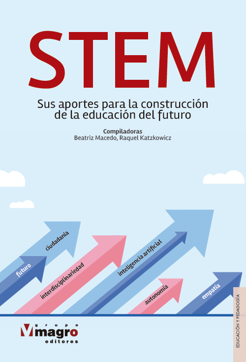 Portada de STEM: Sus aportes para la construcción de la educación del futuro