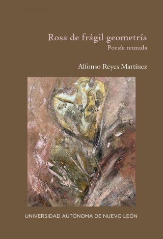 Portada de Rosa de frágil geometría · Alfonso Reyes Martínez