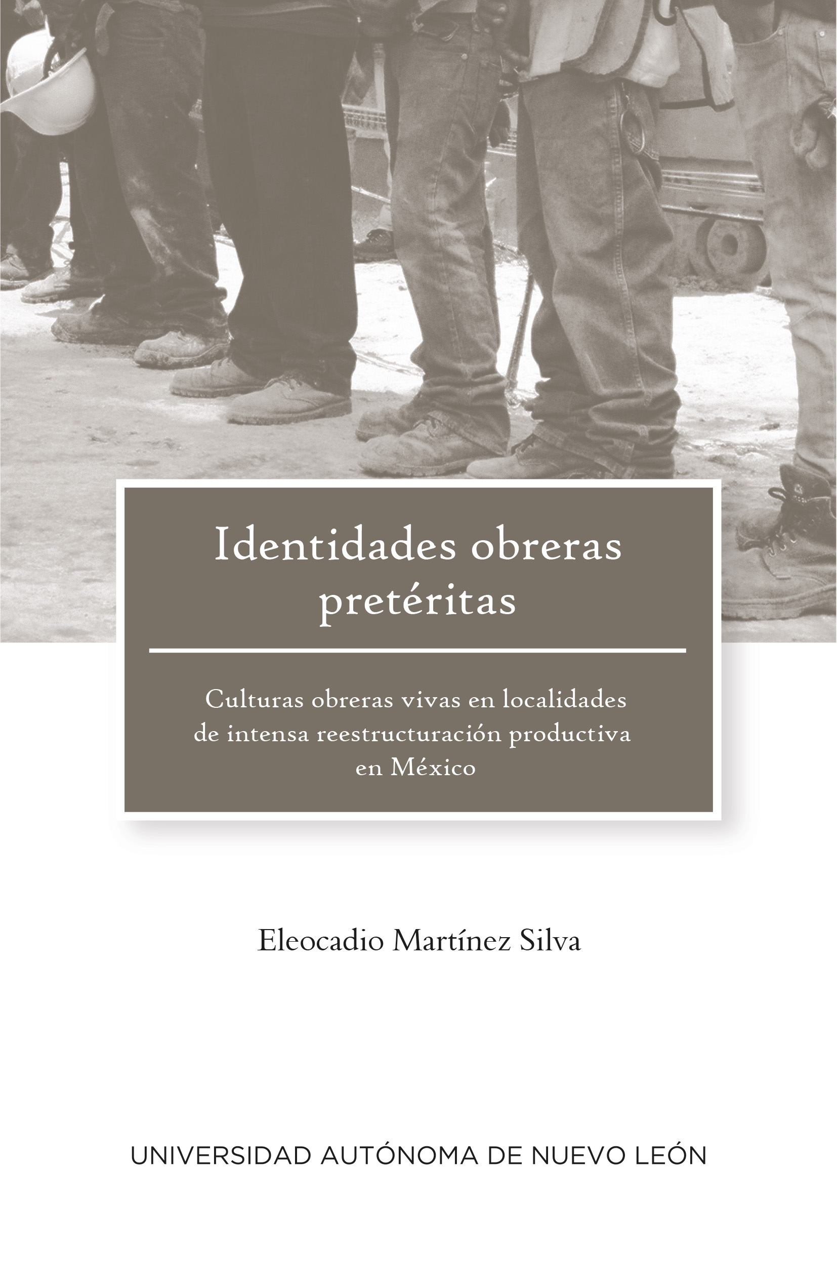 Portada de Identidades obreras pretéritas.