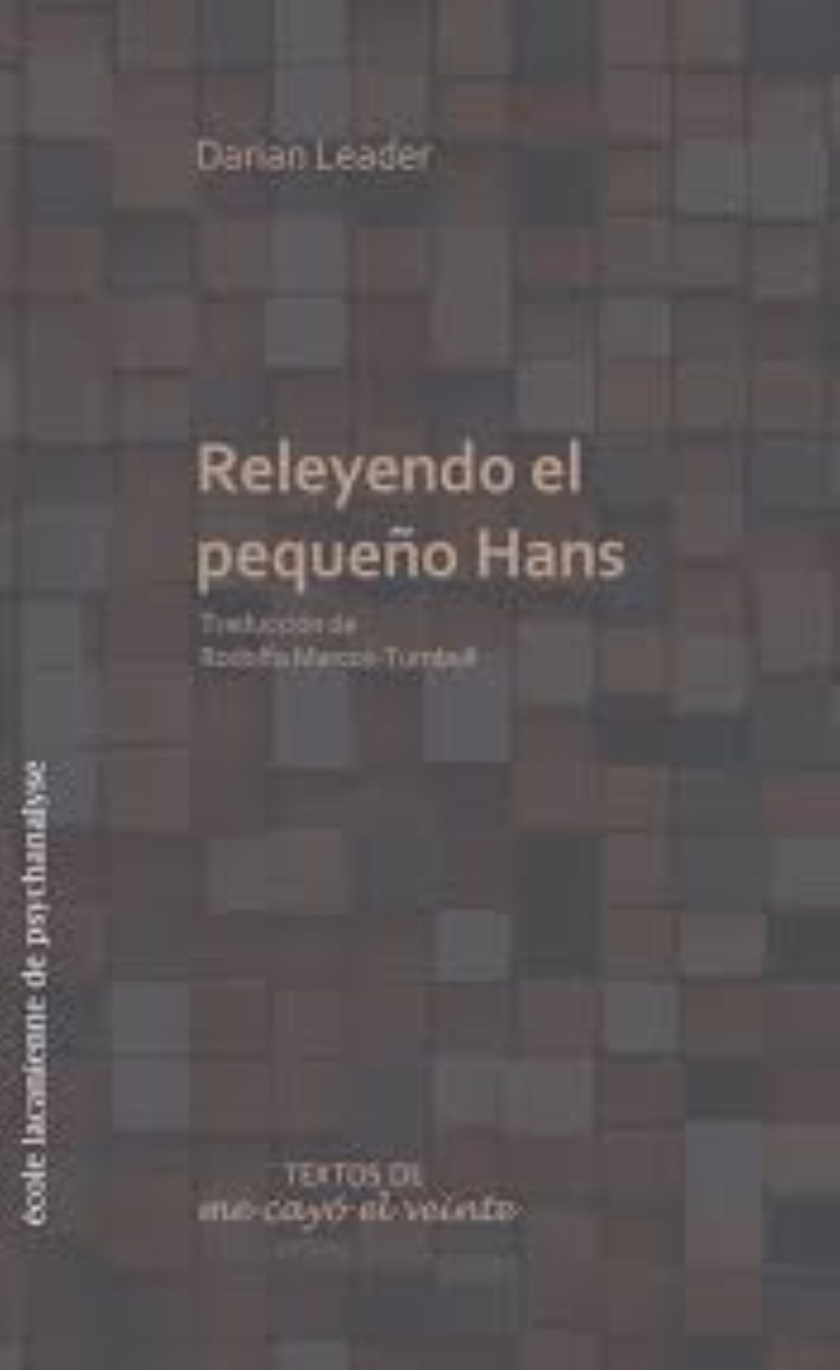 Portada de Releyendo al pequeño Hans · Darian Leader