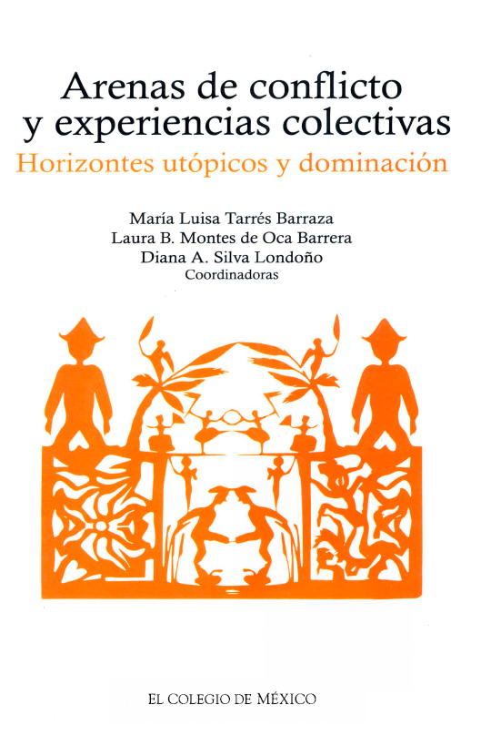 Portada de Arenas de conflicto y experiencias colectivas