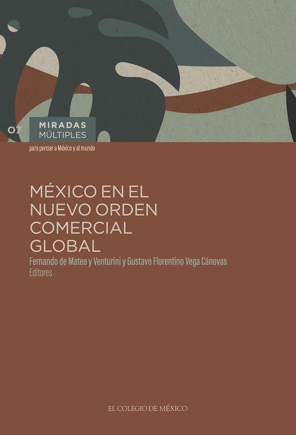 Portada de México en el nuevo orden comercial y global