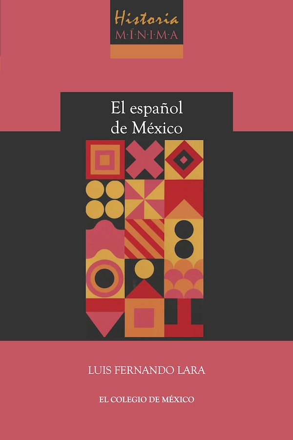 Portada de Historia mínima del español de México