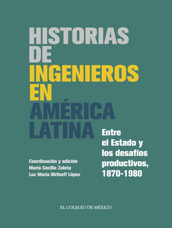 Portada de HISTORIAS DE INGENIEROS EN AMÉRICA LATINA