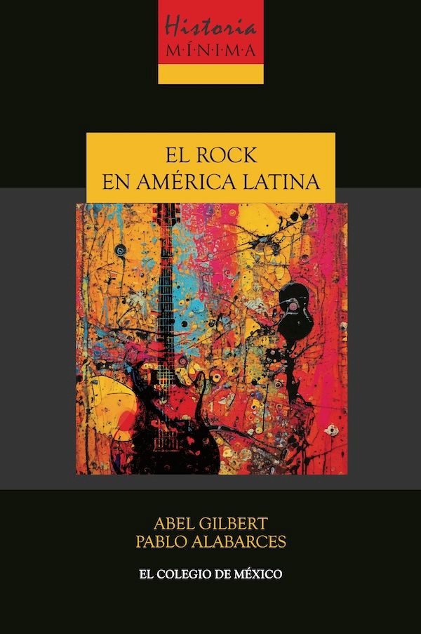 Portada de Historia mínima del Rock en América Latina