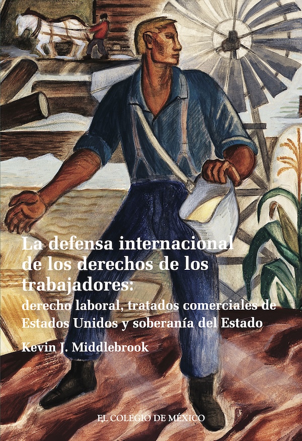 Portada de La defensa internacional de los derechos de los trabajadores: