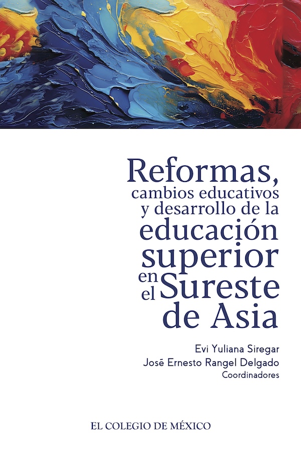 Portada de Reformas, cambios educativos y desarrollo de la educación superior en el Sureste de Asia