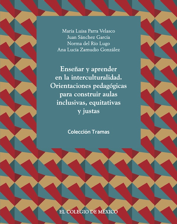Portada de Enseñar y aprender en la interculturalidad. Orientaciones pedagógicas para construir aulas inclusivas, equitativas y justas
