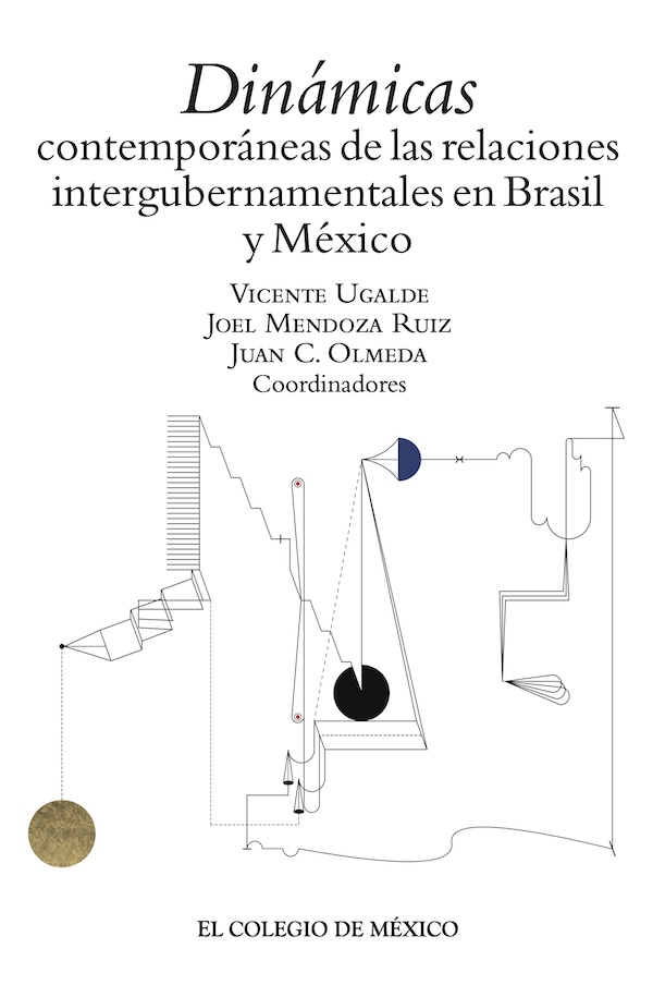 Portada de Dinámicas contemporáneas de las relaciones intergubernamentales en Brasil y México