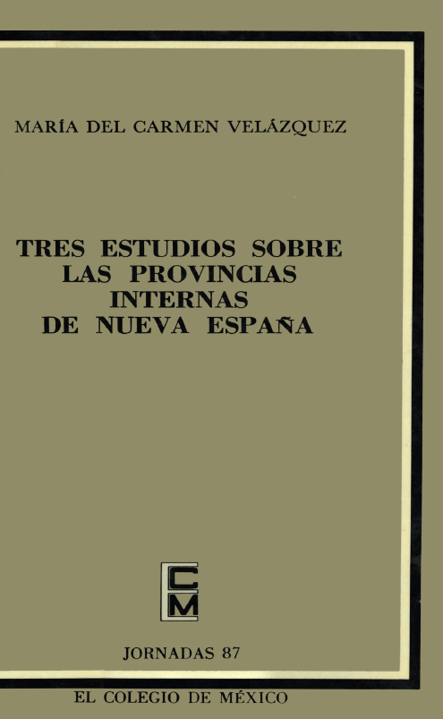 Portada: Tres estudios sobre las provincias internas de Nueva España