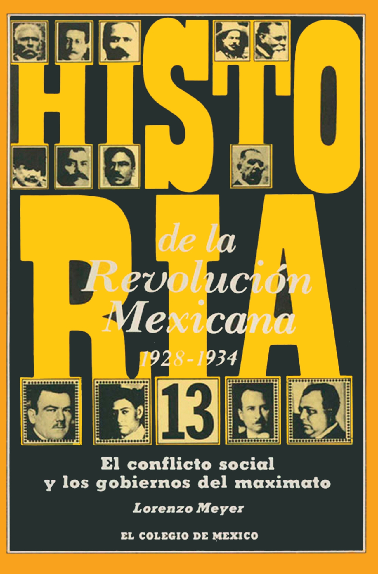 Portada de HISTORIA DE LA REVOLUCION MEXICANA 1928-1934