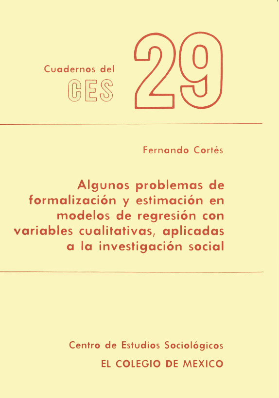 Portada: Algunos problemas de formalización y estimación en modelos de regresión con variables cualitativas, aplicadas a la investigación social
