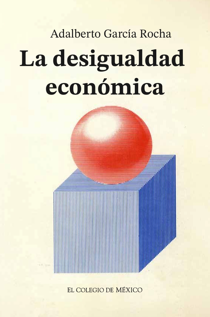 Portada de La desigualdad económica en México