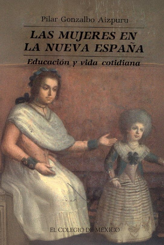 Portada de Las mujeres en la Nueva España