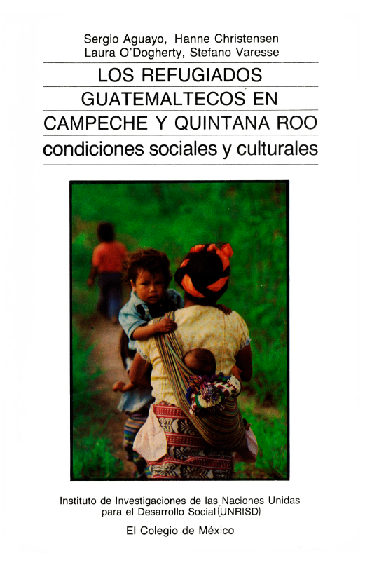 Portada de Los refugiados guatemaltecos en Campeche y Quintana Roo