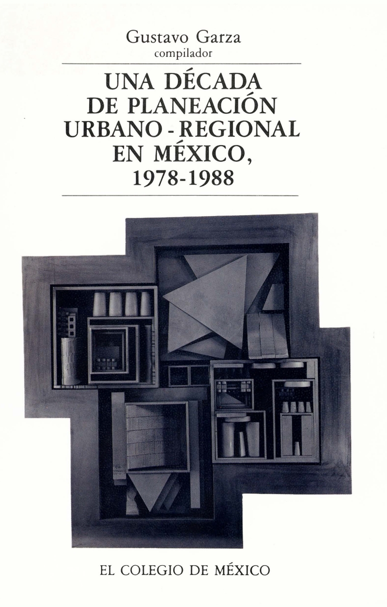 Portada de Una década de planeación urbano-regional en México, 1978-1988