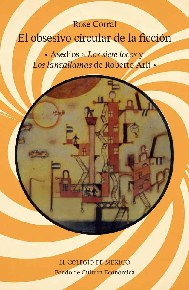 Portada de El obsesivo circular de la ficción · Rose Corral
