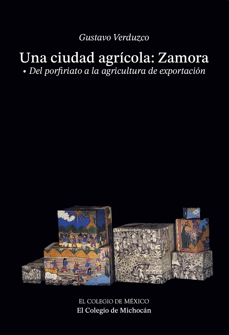 Portada de Una ciudad agrícola · Gustavo Verduzco