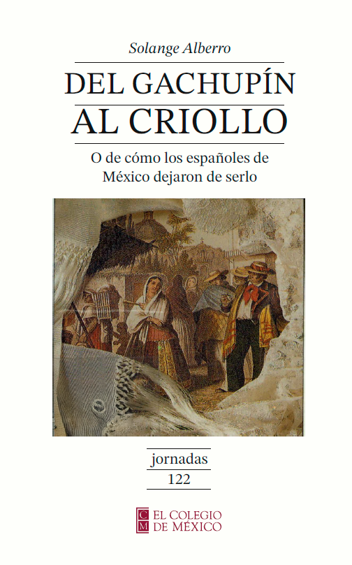 Portada: Del gachupín al criollo