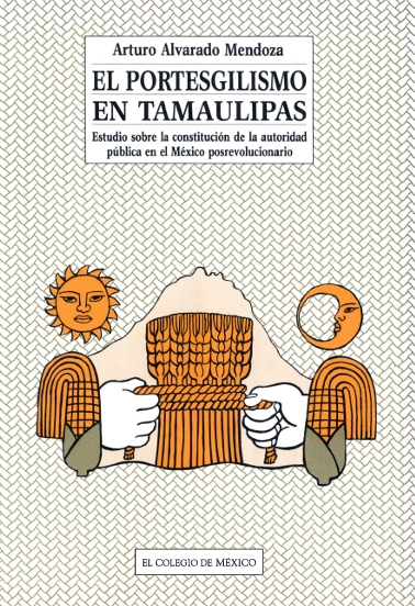 Portada de El portesgilismo en Tamaulipas