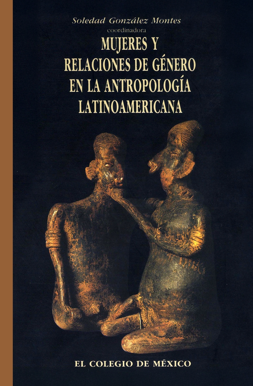 Portada de Mujeres y relaciones de género en la antropología latinoamericana