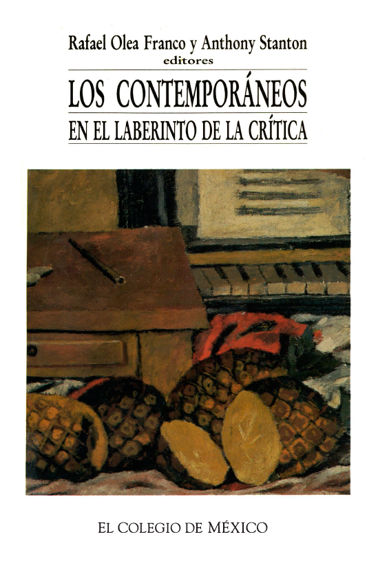 Portada de Los Contemporáneos en el laberinto de la crítica · Rafael Olea Franco