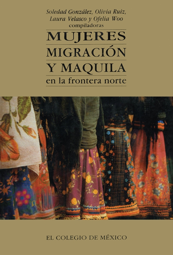 Portada de Mujeres migración y maquila en la Frontera Norte