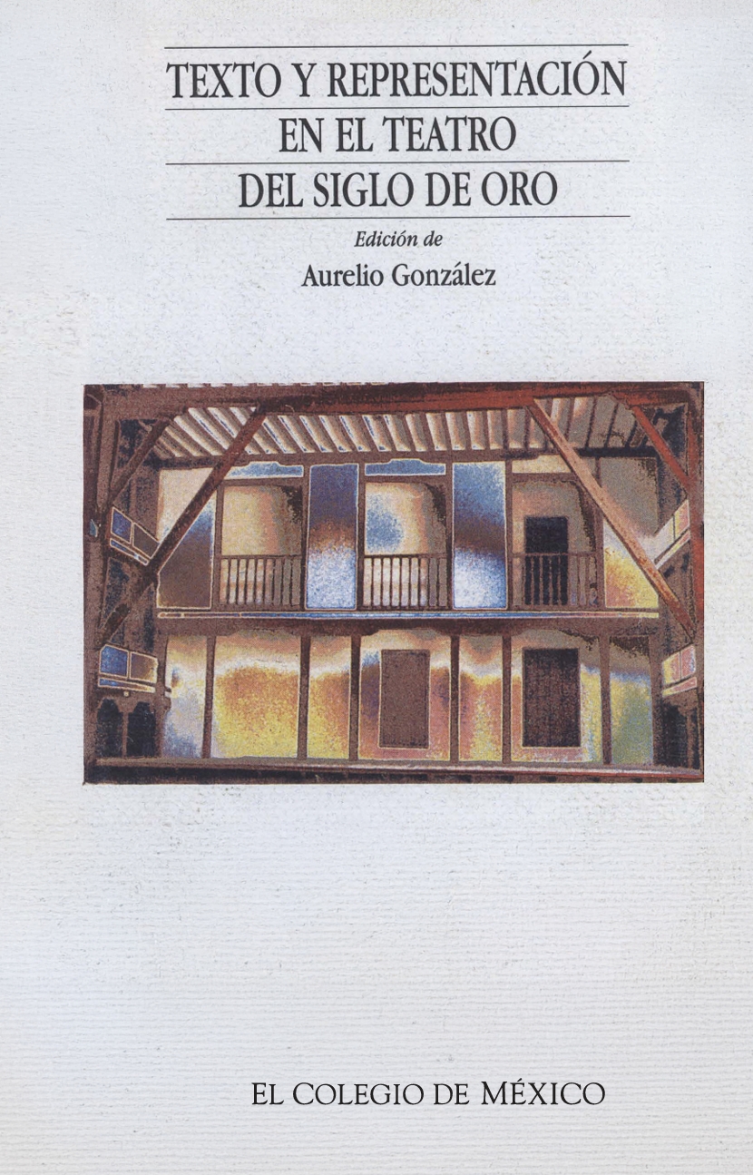 Portada de Texto y representación en el teatro del siglo de oro