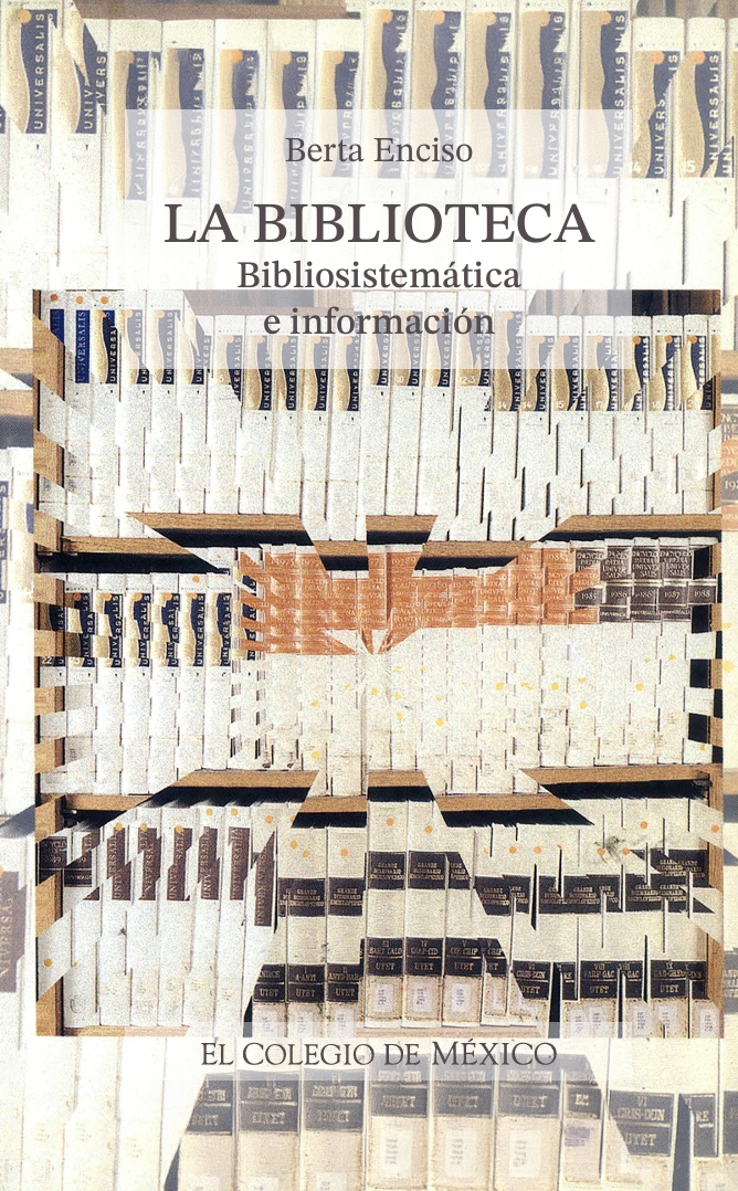 Portada de La biblioteca, bibliosistemática e información