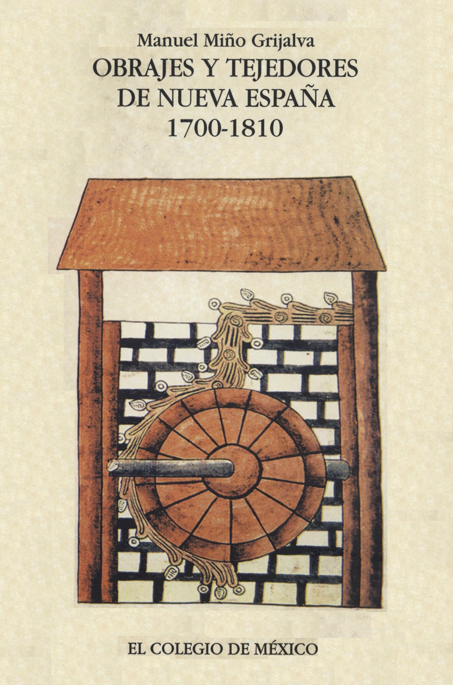 Portada de Obrajes y tejedores de Nueva España 1700-1810