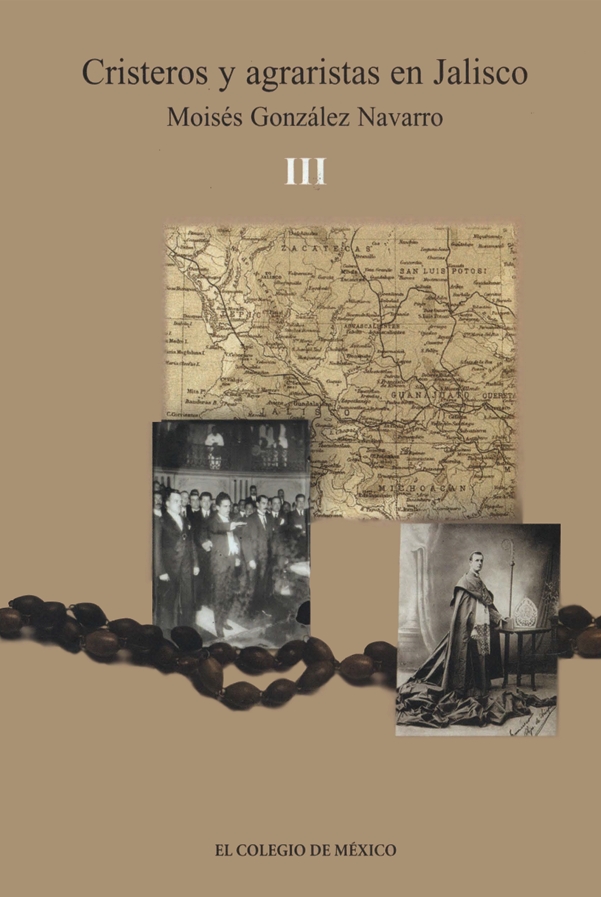 Portada de Cristeros y agraristas en Jalisco · Moisés González Navarro