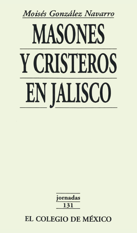 Portada: Masones y cristeros en Jalisco