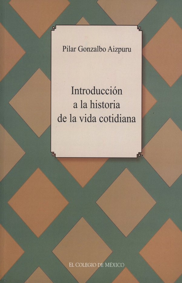 Portada de Introducción a la historia de la vida cotidiana