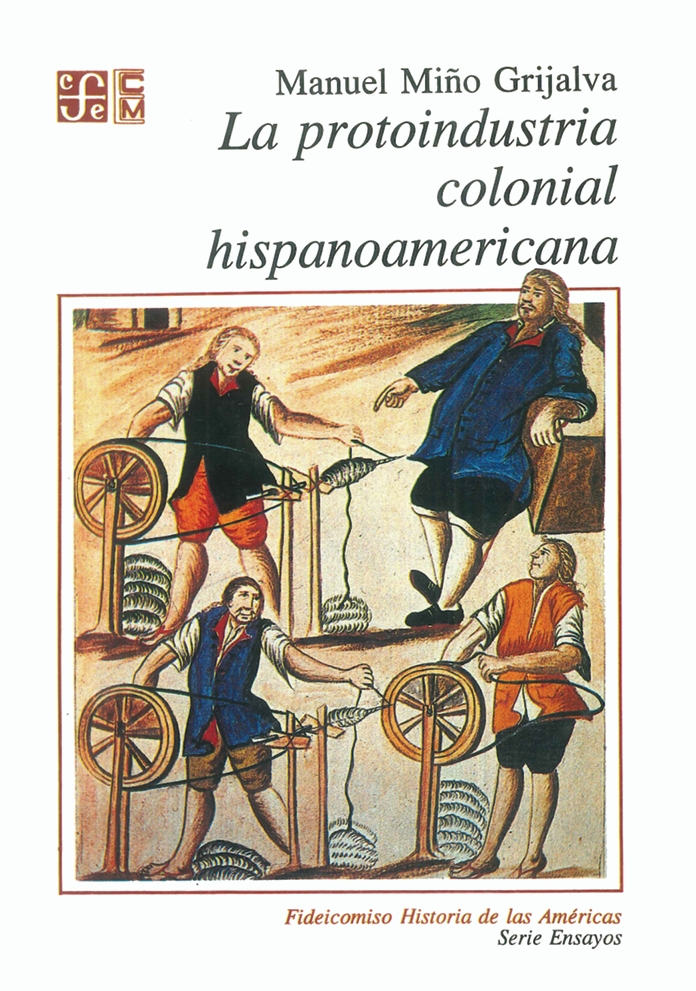 Portada de La protoindustria colonial hispanoamericana