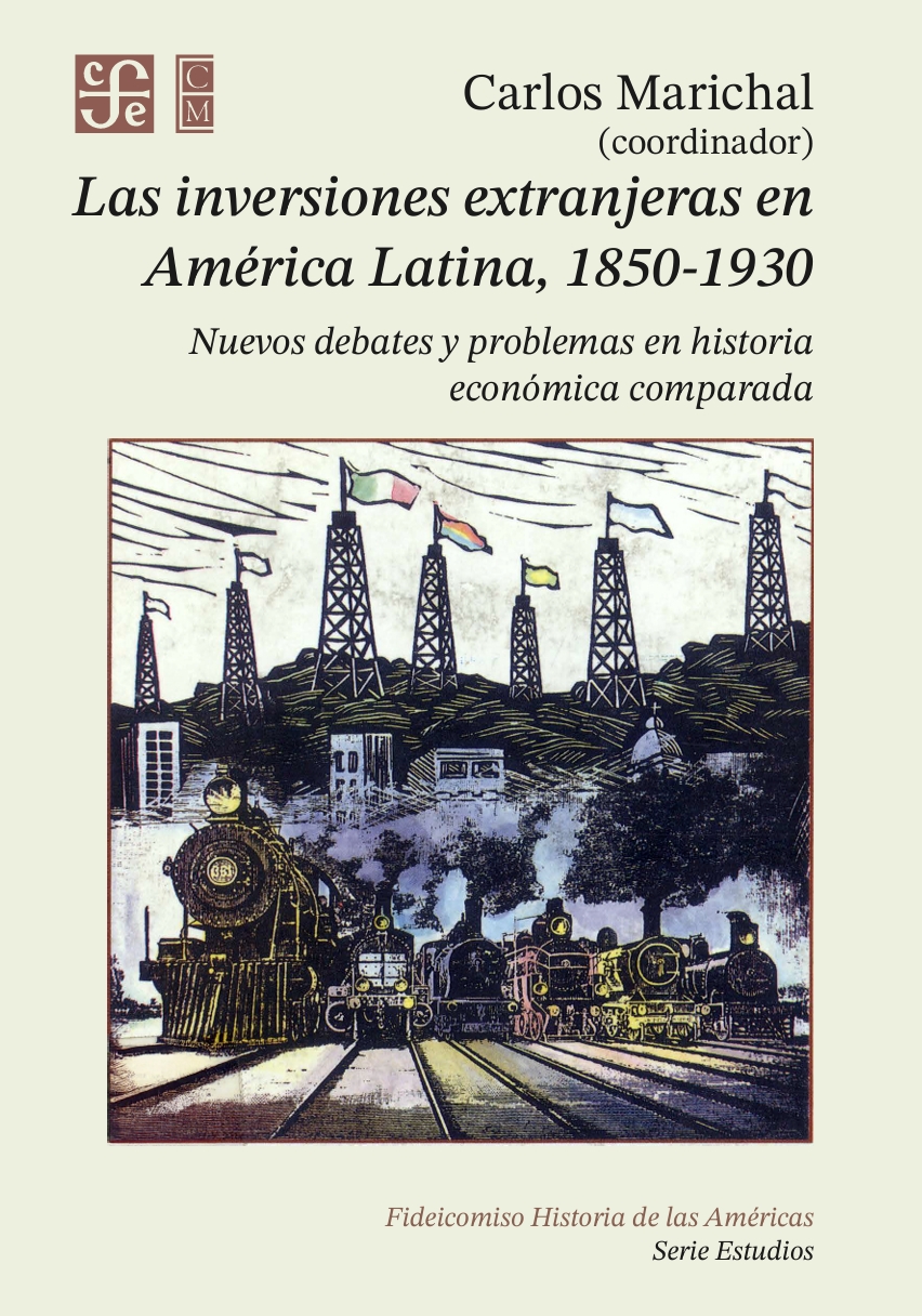 Portada de Las inversiones extranjeras en América Latina, 1850-1930