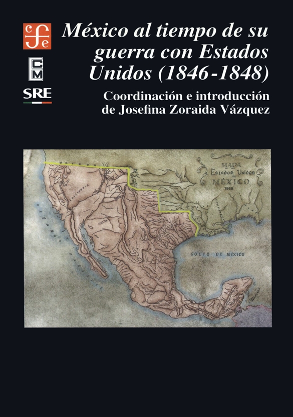 Portada de México al tiempo de su guerra con Estados Unidos (1846-1848)