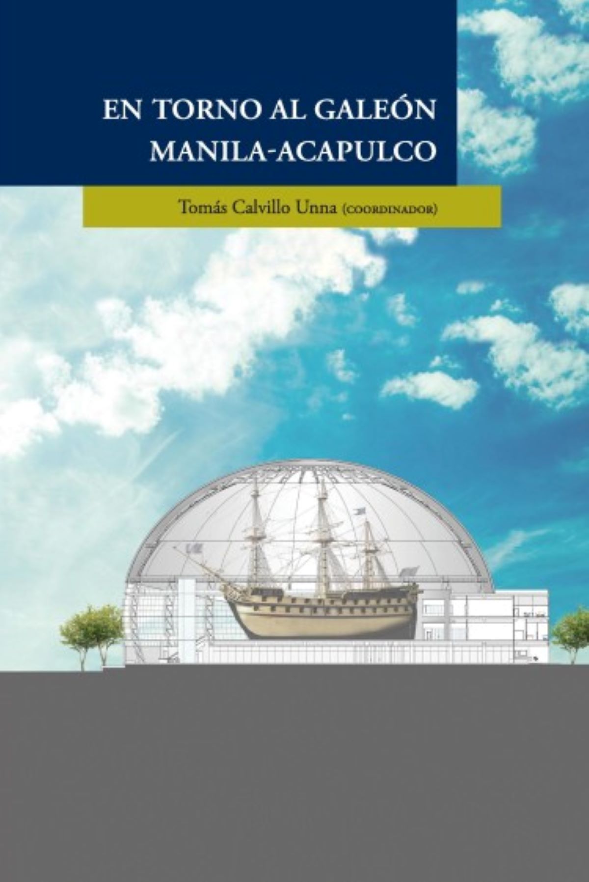 Portada de En torno al Galeón Manila-Acapulco