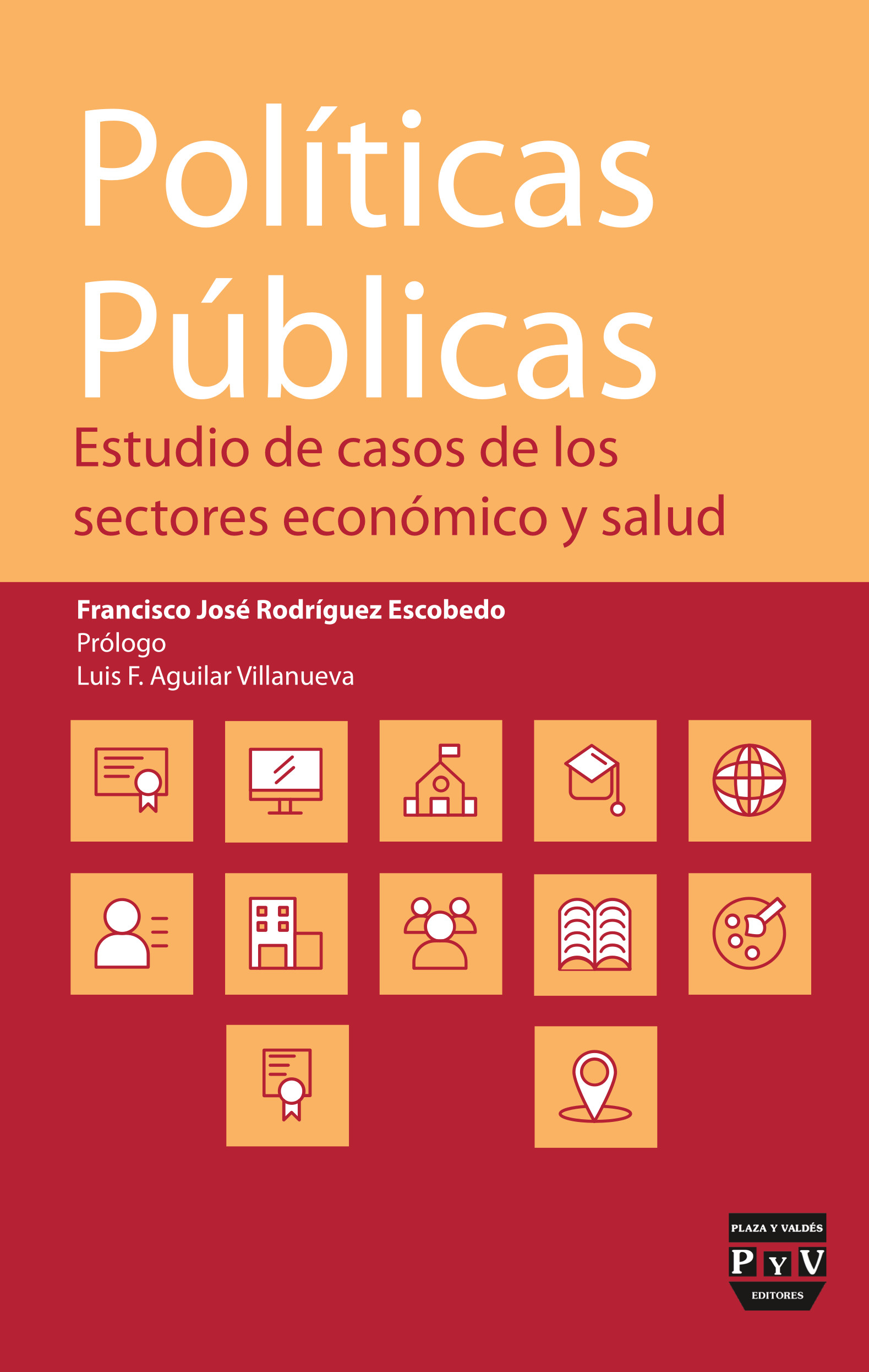 Portada de Políticas públicas Estudio de casos de los sectores económico y salud