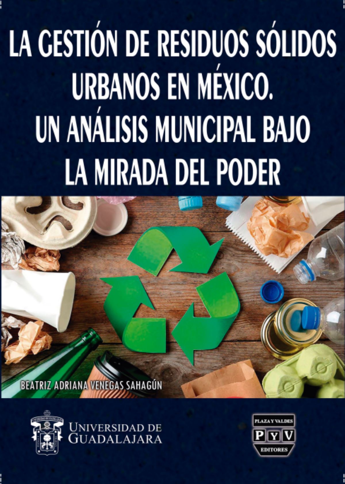 Portada de La gestión de residuos sólidos urbanos en México