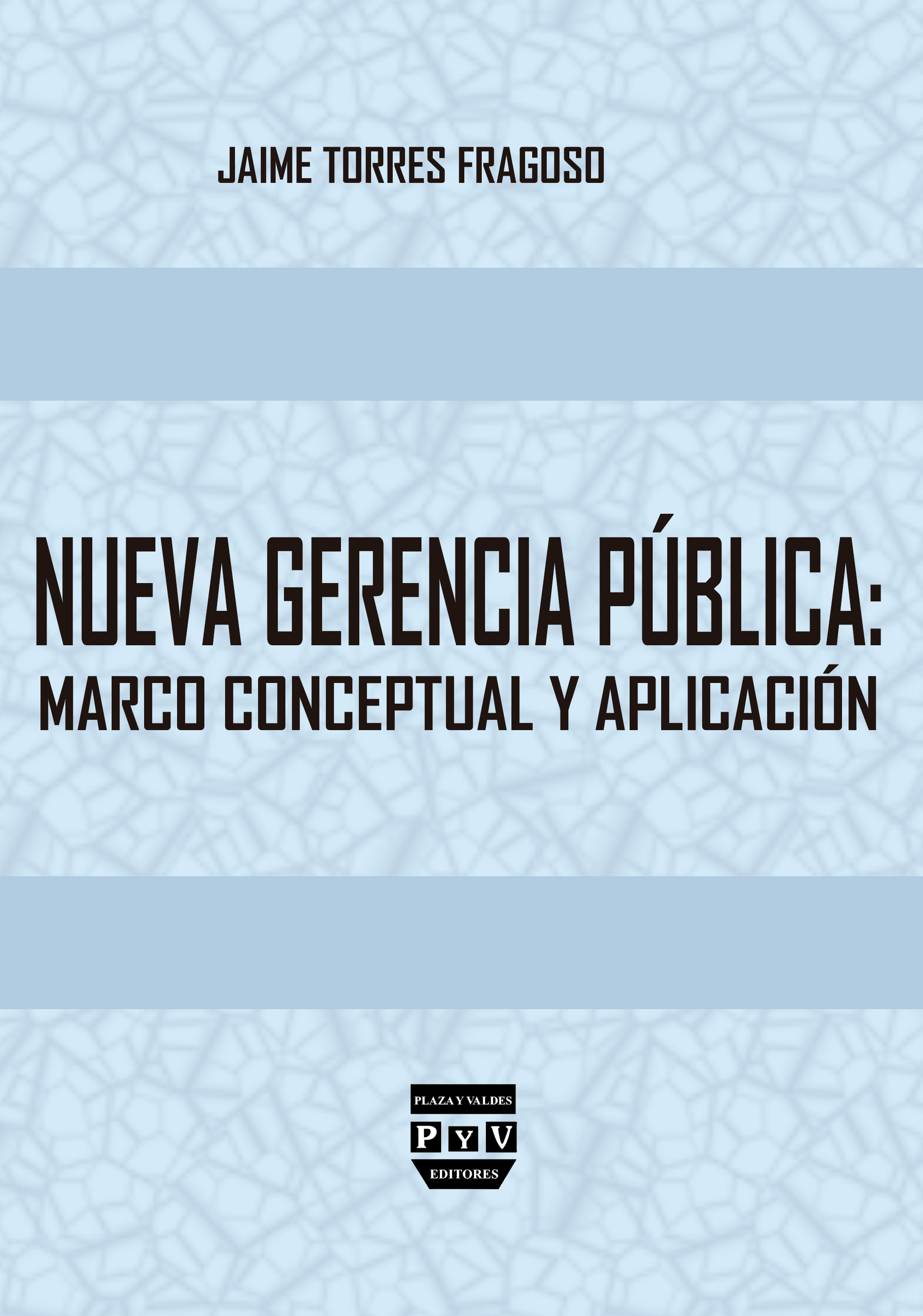 Portada de Nueva gerencia pública Marco conceptual y aplicación