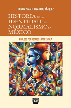 Portada de Historia de la identidad del normalismo en México