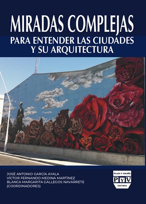Portada de Miradas complejas para entender las ciudades y su arquitectura