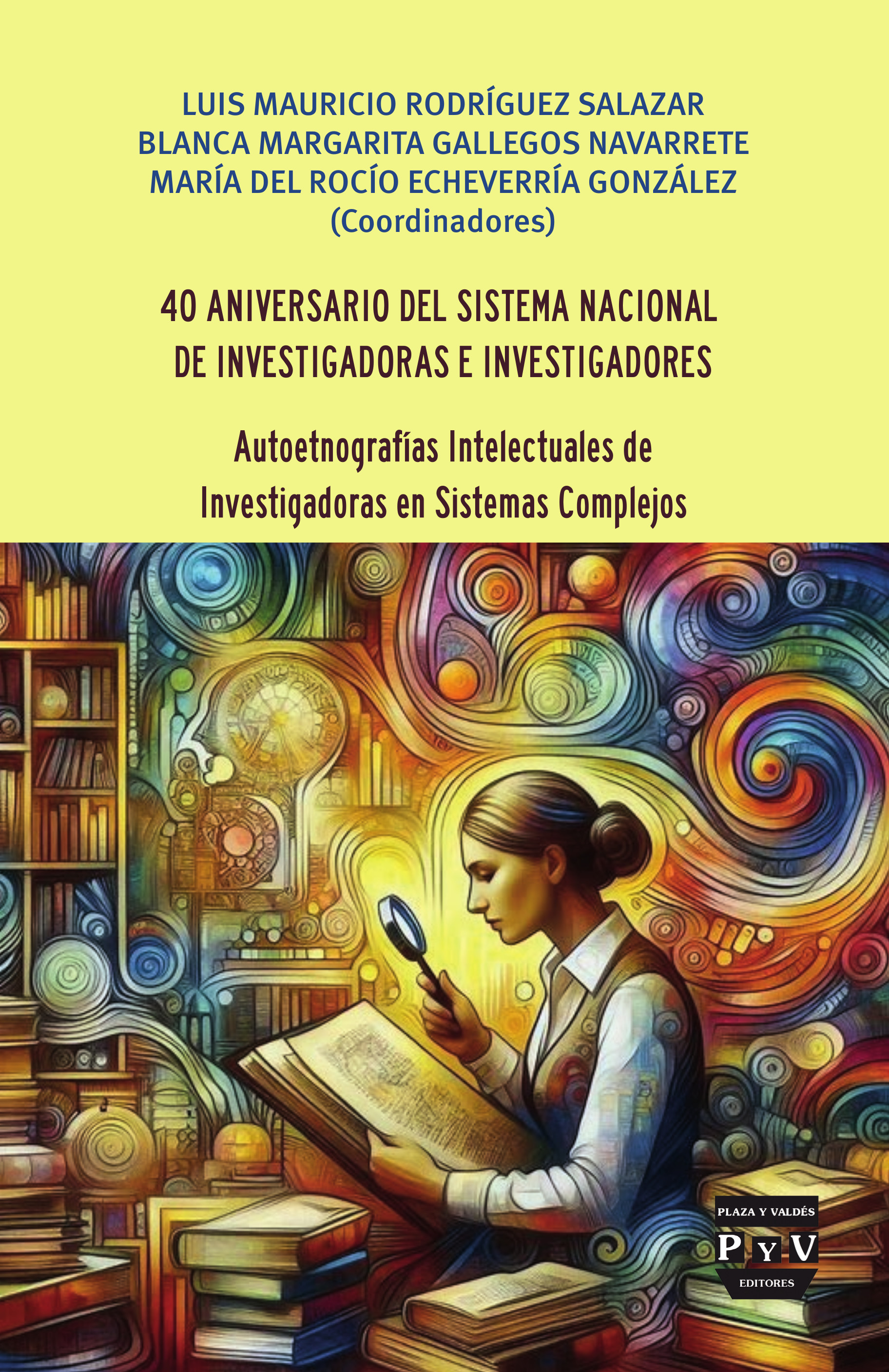 Portada de 40 Aniversario del Sistema Nacional de Investigadoras e Investigadores